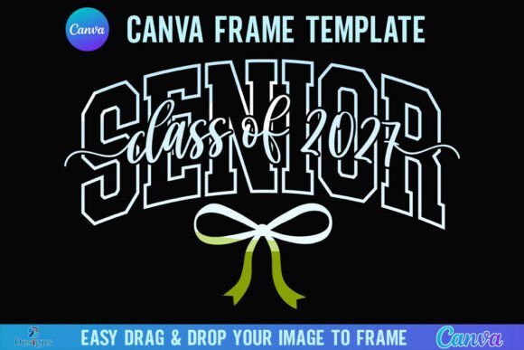 Class of 2027 Senior Canva Frame Bow Graphics