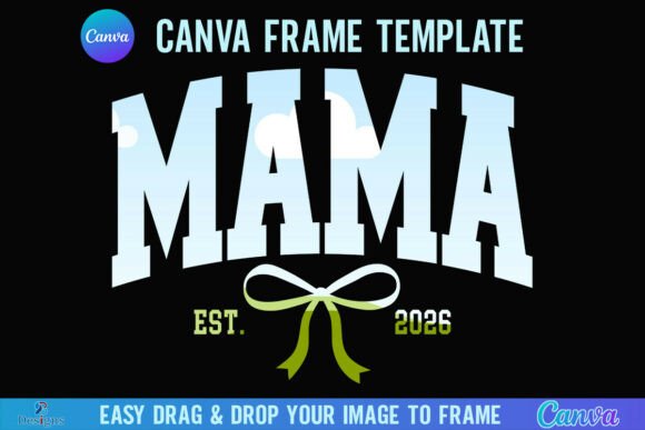 Coquette Mama Est 2026 Canva Frame Bow Graphics