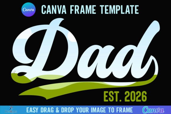 Dad Est 2026 Dad Canva Frame Retro Graphics