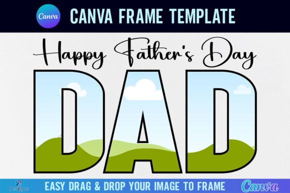 Dad Father’s Day Canva Frame Picture Graphics