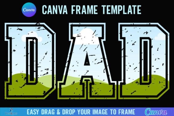 Distressed Dad Canva Frame Graphics