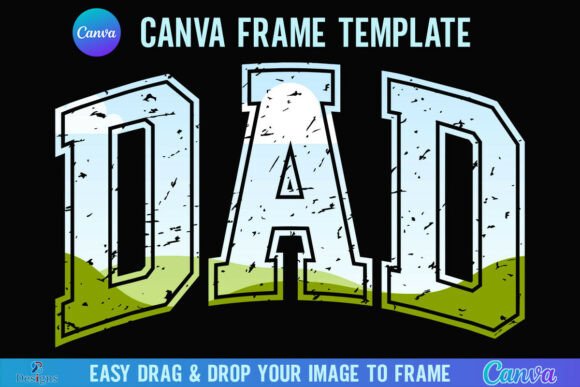 Grunge Dad Canva Frame Distressed Dad Graphics