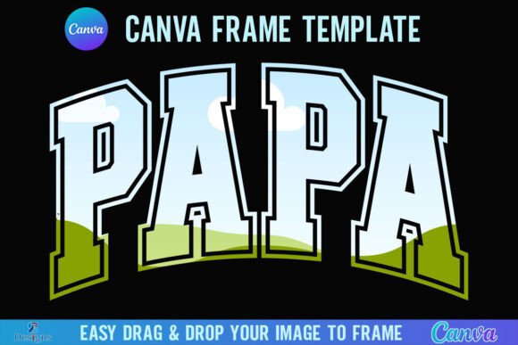 Papa Canva Frame Graphics: Varsity Dad Design