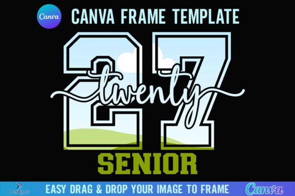 Senior Class of 2027 Senior Canva Frame Graphics